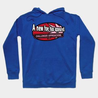 A NEW FOE APPROACHES (The Ultimate) Hoodie